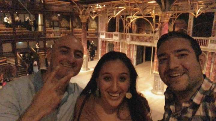 Me, my husband, and a friend at Globe Theater